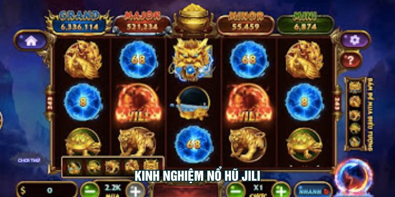 Kinh Nghiệm Nổ Hũ Jili